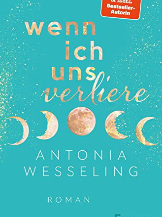 Wenn ich uns verliere Antonia Wesseling