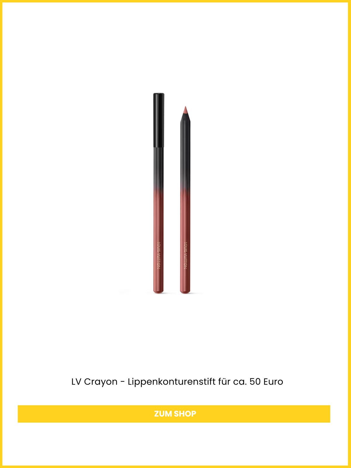 Der Lipliner von Louis Vuitton fühlt sich auf den Lippen wie Luxus an